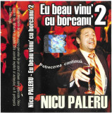 Casetă audio Nicu Paleru &ndash; Eu Beau Vinu&#039; Cu Borcanu&#039; 2, originală