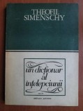 Theofil Simenschy - Un dictionar al intelepciunii volumul 3