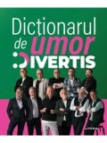 Precomanda - Dictionarul de umor Divertis/***