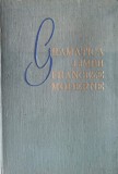 Gramatica Limbii Franceze Moderne - Ion Braescu, Marcel Saras, Editura Stiintifica, 1964, Limba Romana