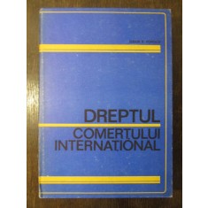 DREPTUL COMERTULUI INTERNATIONAL - TUDOR R. POPESCU