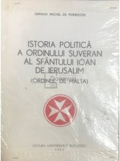 Geraud Michel de Pierredon - Istoria politica a ordinului suveran al Sfantului Ioan de Ierusalim (Editia: 1993) foto