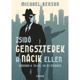 Zsid&oacute; gengszterek a n&aacute;cik ellen - Amerika a &#039;30-as, &#039;40-es &eacute;vekben - Benson