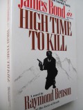 James Bond in High Time to Kill - Raymond Benson