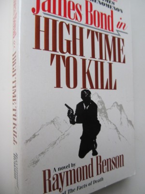 James Bond in High Time to Kill - Raymond Benson foto