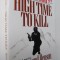 James Bond in High Time to Kill - Raymond Benson
