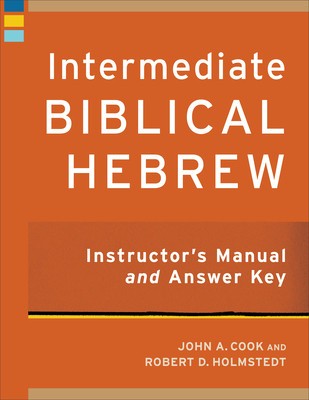 Intermediate Biblical Hebrew Instructor&amp;#039;s Manual and Answer Key foto