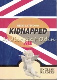 Cumpara ieftin Kidnapped, Robert L. Stevenson - English Readers, Editura All, 2001, 186 pagini, ISBN 973-684-201-0