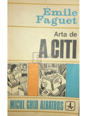 Emile Faguet - Arta de a citi (editia 1973) foto