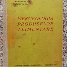 Merceologia Produselor Alimentare - Alexandrina Pop, Constanta Neagu ,553471