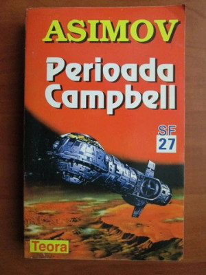 ISAAC ASIMOV-PERIOADA CAMPBELL (ANTOLOGIE DE POVESTIRI SF/SCIENCE-FICTION) foto