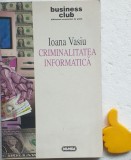 Criminalitatea informatica Ioana Vasiu