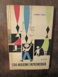 C&acirc;nd medicina e neputincioasă - Leonid Lenci