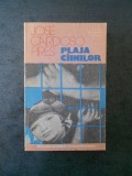 JOSE CARDOSO PIRES - PLAJA CAINILOR