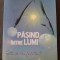 RARA, Gregg Braden - Pasind intre lumi 2005