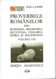 Proverbele romanilor Iuliu A. Zane v. VIII Editia GCP editia Anastatica, 2004