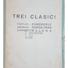 Victor Eftimiu - Trei clasici - Eshylos, Sofokles, Evripides (editia 1944)