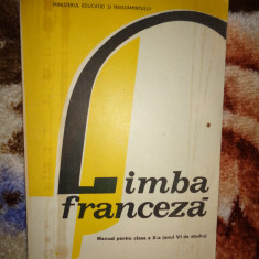 Limba franceza manual pentru clasa a X-a / (anul VI de studiu ) //an 1986