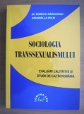 Sorin M. Radulescu - Sociologia transsexualismului