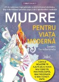 Mudre pentru viata moderna - Swani Saradananda - Editura Prestige
