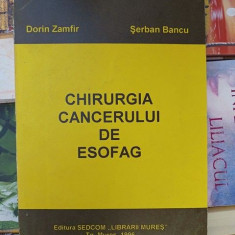 Chirurgia cancerului de esofag- Dorin Zamfir, Serban Bancu