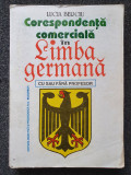 CORESPONDENTA COMERCIALA IN LIMBA GERMANA CU SAU FARA PROFESOR - Berciu