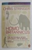 Homo Britannicus : the incredible story of human life in Britain / C. Stringer