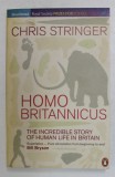 Homo Britannicus : the incredible story of human life in Britain / C. Stringer