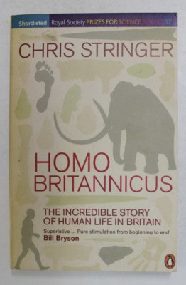 Homo Britannicus : the incredible story of human life in Britain / C. Stringer foto