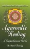 Ayurvedic Healing: A Comprehensive Guide