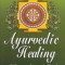 Ayurvedic Healing: A Comprehensive Guide