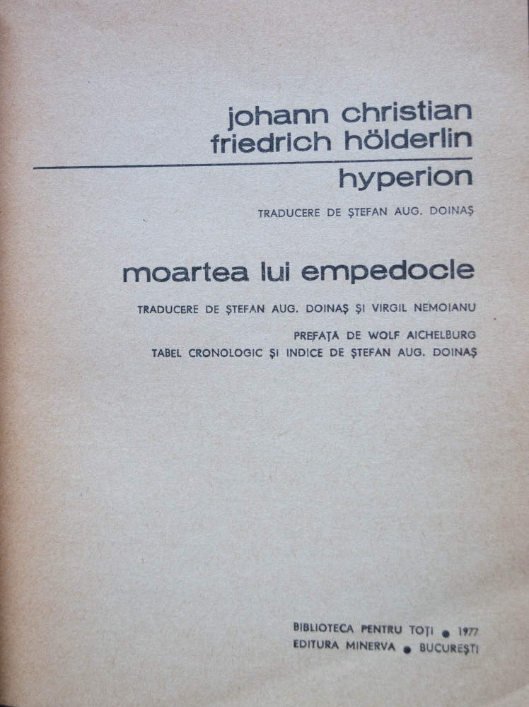 Holderlin - Hyperion. Moartea lui Empedocle. Imnuri ?i ode (2 vol.) |  arhiva Okazii.ro