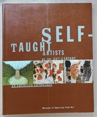 SELF - TAUGHT ARTISTS OF THE 20th CENTURY , AN AMERICAN ANTHOLOGY by LEE KOGAN , 1998 foto