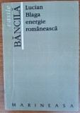 Lucian Blaga energie rom&acirc;nească, Vasile Băncilă