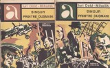 Iuri Dold-Mihailik Singur printre dusmani 2 volume Beletristica Politiste Actiune Suspans 1976 Romana Brosat