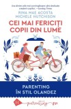 Cumpara ieftin Cei mai fericiți copii din lume - Paperback brosat - Michele Hutchison, Rina Mae Acosta - Humanitas