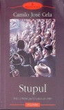 Stupul - Camilo Jose Cela, Polirom, 2009, Roman, Biblioteca Polirom, 412 pagini
