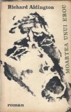 Moartea unui erou - Richard Aldington | Editura Universala 1964 | Literatura straina clasica