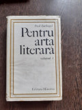 PENTRU ARTA LITERARA , VOL. I - PAUL ZARIFOPOL