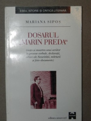 DOSARUL &amp;#039;&amp;#039;MARIN PREDA&amp;#039;&amp;#039;-MARIANA SIPOS TIMISOARA 1999 foto