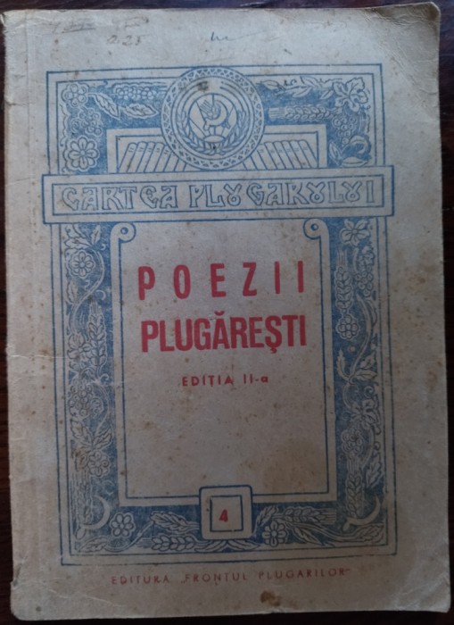 POEZII PLUGARESTI/editia 2/FRONTUL PLUGARILOR 1947:Arghezi/Beniuc/Isanos/Corbea+