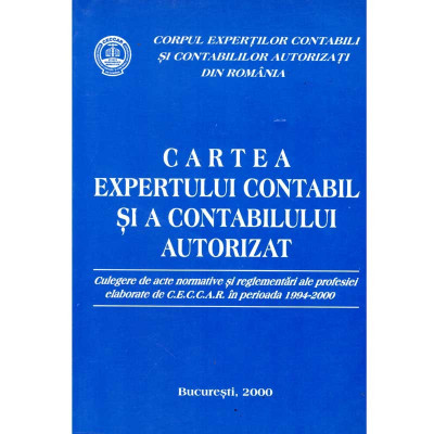 - Cartea expertului contabil si a contabilului autorizat. Culegere de acte normative si reglementari ale profesiei - 135815 foto