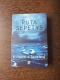 O mare de lacrimi - Ruta Sepetys