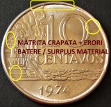 Cumpara ieftin Moneda 10 CENTAVOS - BRAZILIA, anul 1974 *cod 5081 = A.UNC + ERORI BATERE!