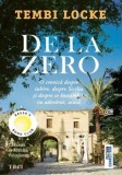 Cumpara ieftin De la zero. O cronica despre iubire, despre Sicilia si despre ce inseamna, cu adevarat, acasa/Tembi Locke, Trei
