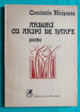Constantin Nisipeanu &ndash; Arbori cu aripi de harfe ( cu dedicatie si autograf )