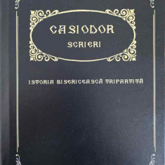 SCRIERI. ISTORIA BISERICEASCA TRIPARTITA-CASIODOR