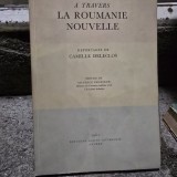 A travers la Roumanie nouvelle - Camille Deleclos