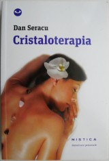 Cristaloterapia &ndash; Dan Seracu