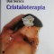 Cristaloterapia &ndash; Dan Seracu